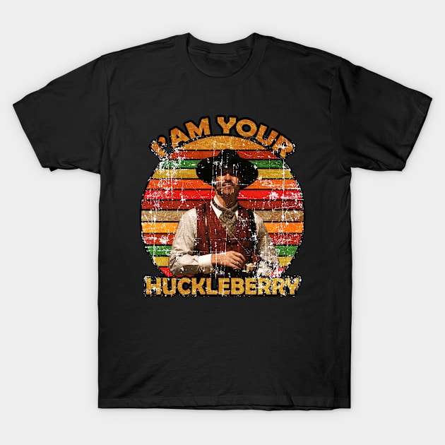 I'm Your Huckleberry T-Shirt by MrBones